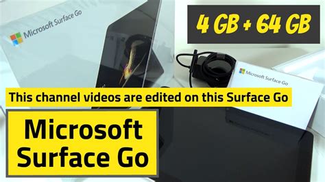 Microsoft Surface Go Review Windows 10 Tablet Unboxing And Setup