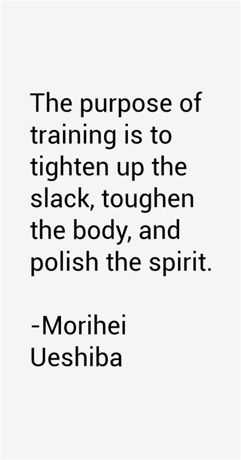 Morihei Ueshiba Quotes & Sayings