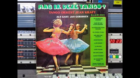 Tango Orkest Jean Kraft Mag Ik Deze Tango Remasterd By B V D M 2023