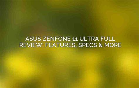 Asus Zenfone Ultra Full Review Features Specs More Acciyo