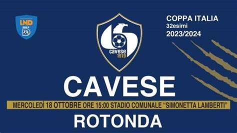 Cavese Rotonda Disponibili I Tagliandi Per Il Match Di Coppa Italia