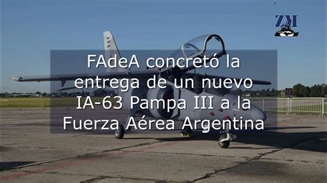 Fadea Concret La Entrega De Un Nuevo Ia Pampa Iii A La Fuerza A Rea