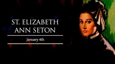 January 4 St Elizabeth Ann Seton Catholic Telegraph