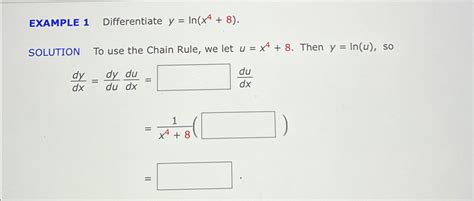 Solved Example 1 ﻿differentiate Y Ln X4 8 Solution To Use