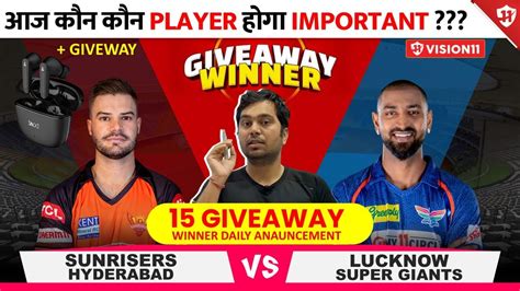 Srh Vs Lsg Live Dream11 Prediction Srh Vs Lsg Dream11 Srh Vs Lkn