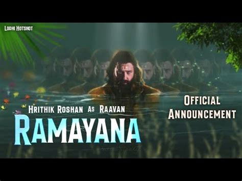 Ramayana D Official Announcement Update Hrithik Roshan As Raavan