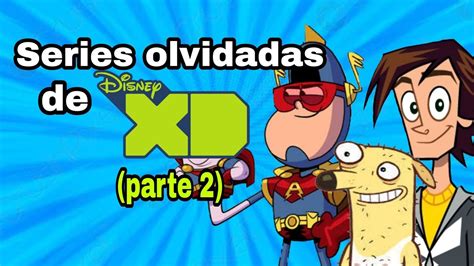 Top Series Olvidadas De Disney Xd Parte Youtube