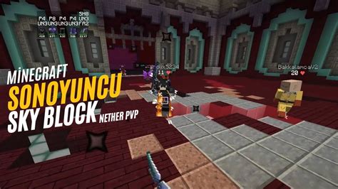 Sonoyuncu Skyblock Nether Pvp Tit Adam Kesme Part 12 Minecraft Youtube