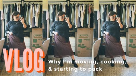 VLOG Why I M Moving Cooking And Starting To Pack YouTube