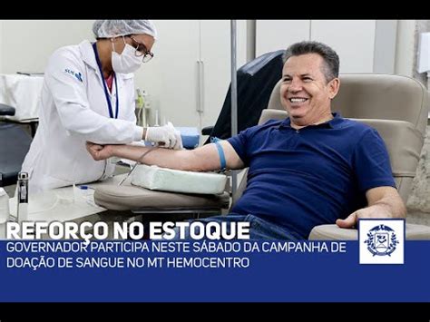 Governador participa neste sábado da Campanha de doação de sangue no MT