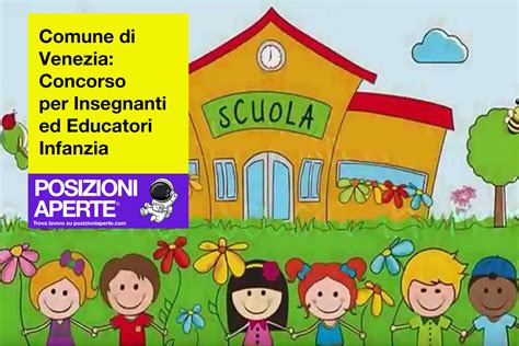 Comune Di Venezia Concorso Per Insegnanti Ed Educatori Infanzia