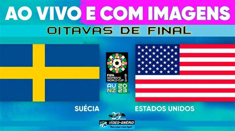 Su Cia X Estados Unidos Copa Do Mundo Feminina Oitavas De