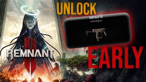 How To Easily Unlock The Mp R Weapon Early Remnant Youtube