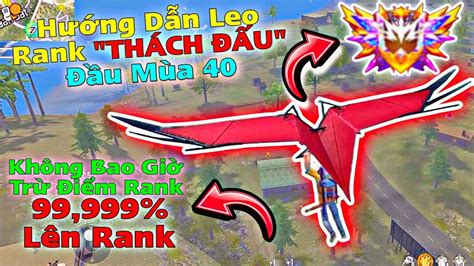 Hướng dẫn leo rank chi tiết THÁCH ĐẤU đầu mùa rank 40 và các mẹo leo