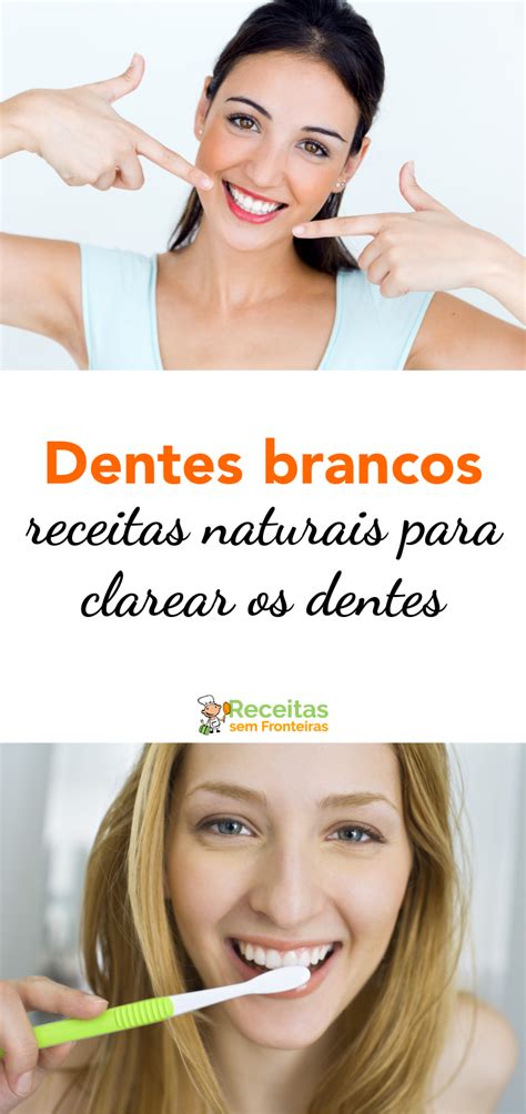 4 Receitas Naturais Para Clarear Os Dentes Em Casa Clarear Dentes