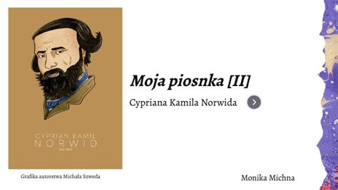 Moja Piosnka Ii Cypriana Kamila Norwida