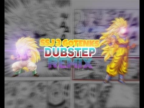 Gotenks Dubstep Remix Youtube