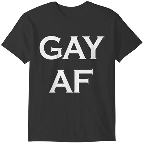 Gay Af T Shirts Sold By Navet Arthur Sku 3525752 Printerval Australia