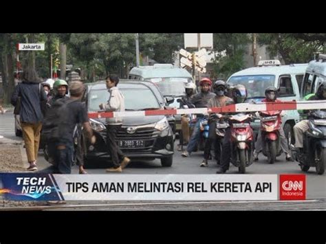 Tips Aman Melintasi Rel Kereta Api Youtube