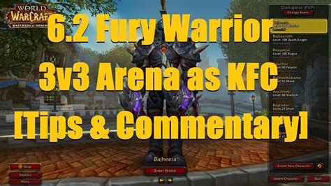 Bajheera Fury Warrior 3v3 Arena As KFC Tips Commentary WoW 6 2