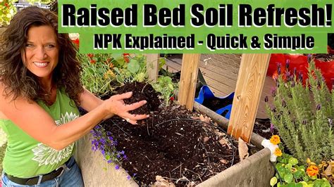 How To Refresh Soil In Raised Beds And Npk Explained Quick And Simple