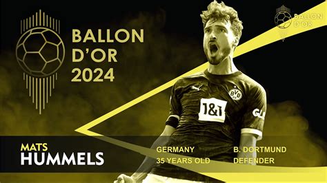 BALLON D OR 2024 MATS HUMMELS THE GUARDIAN YouTube