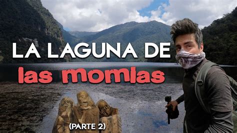 Momias Incas En Medio De La Amazon A Laguna De Los C Ndores Parte