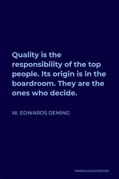 W Edwards Deming Quote Quality Is The Responsibility Of The Top