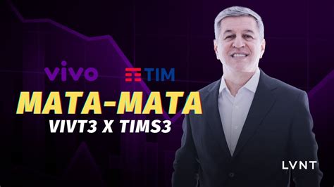 Vivo Vivt Vs Tim Tims Qual A Melhor A O Youtube