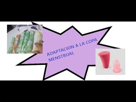 Cómo acostumbrarse a la copa menstrual copamenstrual YouTube