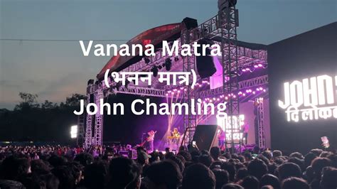 Vanana Matra भनन मतर By John Chamling Live Music Concert at