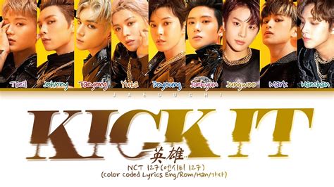 NCT 127 (엔시티 127) 'Kick It (영웅;英雄)' (Color Coded Lyrics Eng/Rom/Han/가사) Chords - Chordify