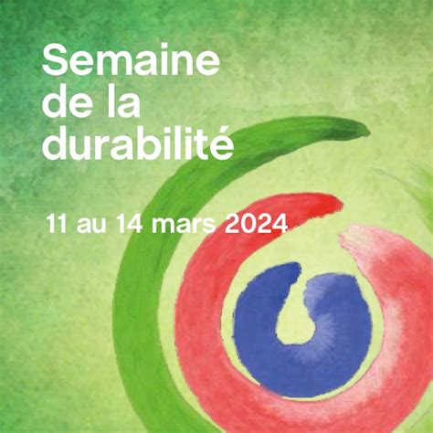 Semaine De La Durabilité Du 11 Au 14 Mars 2024 — Hep Vaud — Durabilité