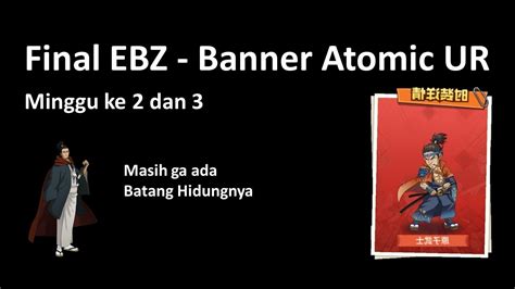 Final EBZ Minggu Ke 2 Dan Ke 3 Di Atomic UR Banner Plus Saweria