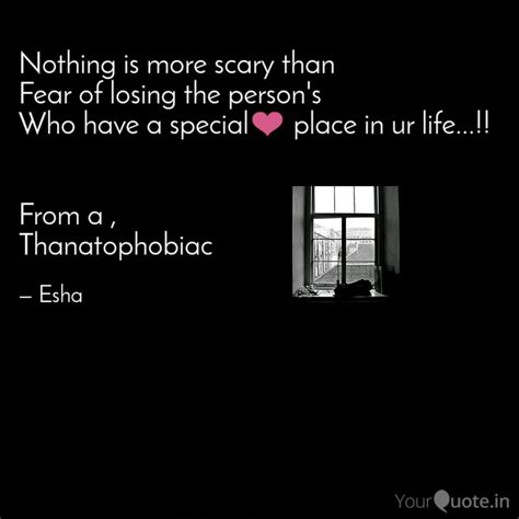 Nothing Is More Scary Tha Quotes Writings By Esha Singh Yourquote