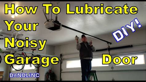 DIY How To Lubricate Your Noisy Garage Door YouTube