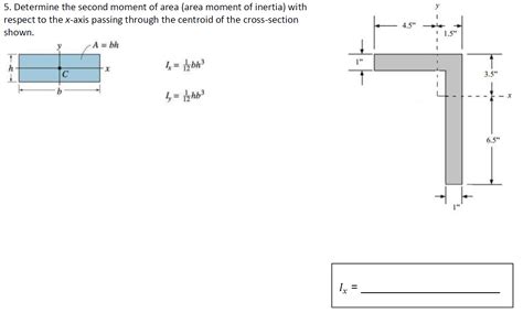 Solved 5 Determine The Second Moment Of Area Area Moment