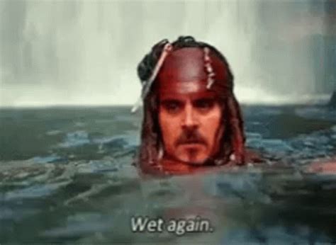 Captain Jack Sparrow Wet Again GIFDB