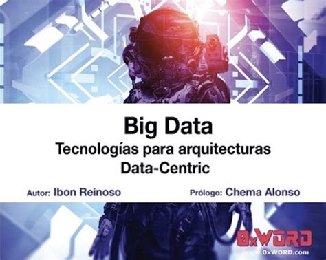 Big Data Tecnolog As Para Arquitecturas Data Centric Seguridad Py