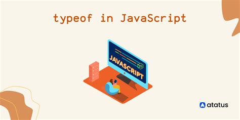 Typeof In Javascript An Introduction