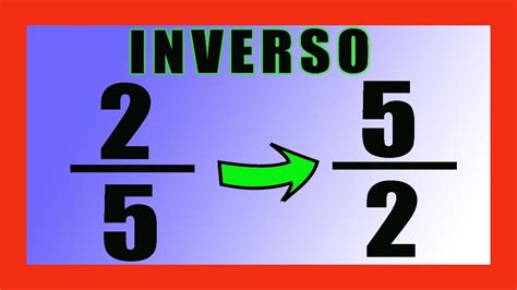 Inverso Multiplicativo De Una Fraccion Youtube