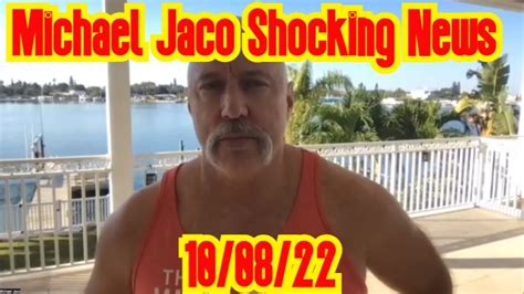 Michael Jaco Shocking News 10 08 22