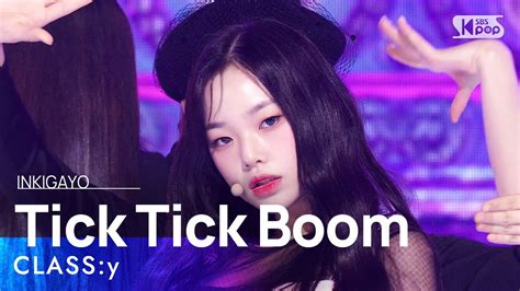 CLASS y 클라씨 Tick Tick Boom 인기가요 inkigayo 20221113 YouTube