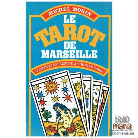 Le Tarot De Marseille Comment Apprendre Tirer Le Tarot Michel