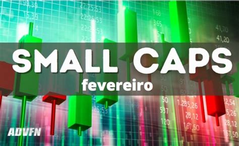 Aqui Estão Todas As Carteiras De Small Caps Para O Mês De Fevereiro De