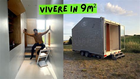 Vivere In Una Tiny House Di 9 M2 In Autosufficienza YouTube