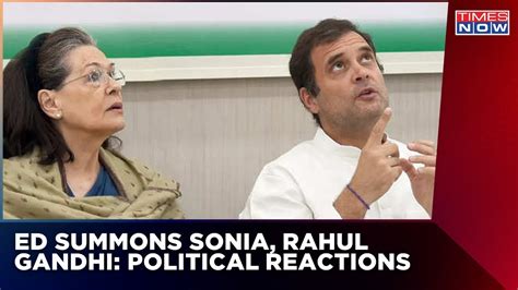 Ed Summons Sonia Gandhi And Rahul Gandhi Over National Herald Case Political Reactions Top