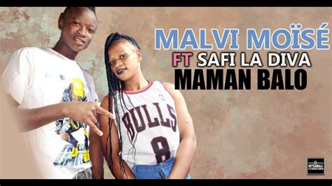 Malvi Moise Ft Safi La Diva Manman Balo Son Officiel Youtube