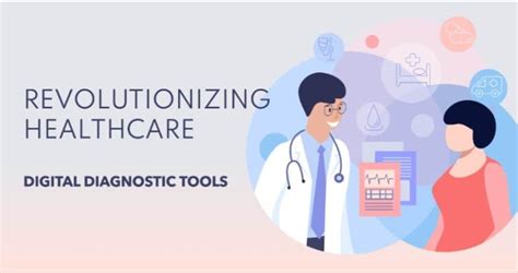 Revolutionizing Healthcare With Digital Diagnostic Tools