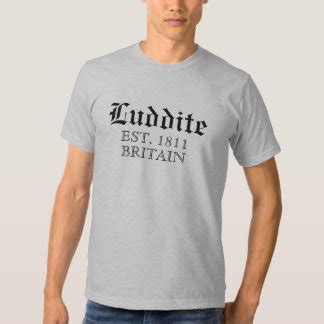 Luddite Gifts on Zazzle